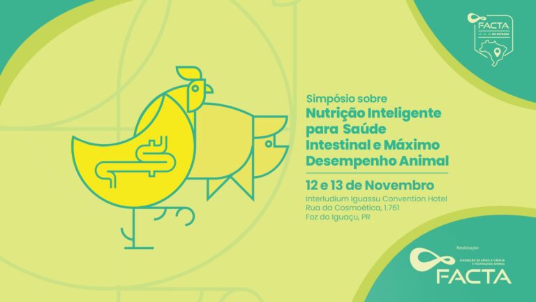 FACTA-Simpósio Nutrição Inteligente para Saúde Intestinal e Máximo Desempenho Animal