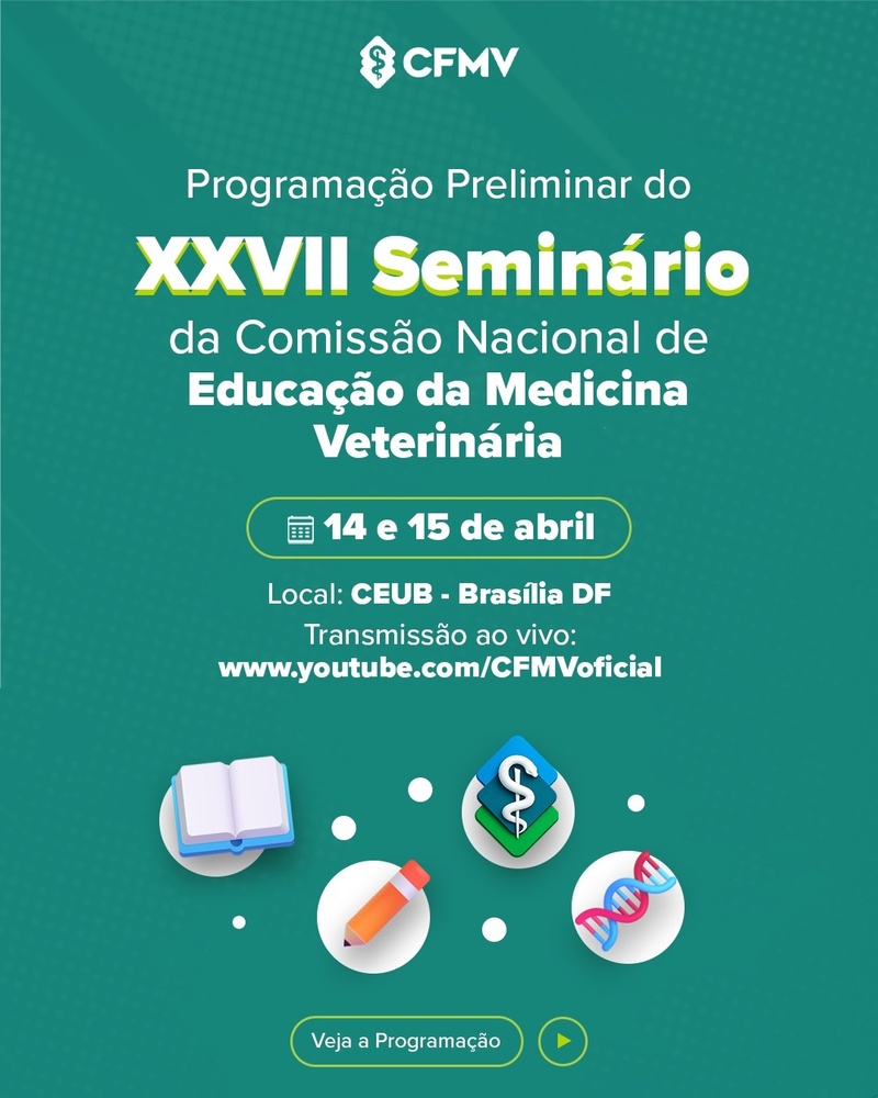 Qualidade da formação em Medicina Veterinária é destaque em seminário nacional promovido pelo CFMV